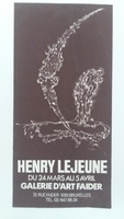 Affiche pour l'exposition <strong><em>Henry Lejeune</em></strong> , à la Galerie D'Art Faider (Bruxelles) , du 25 mars au 5 avril.